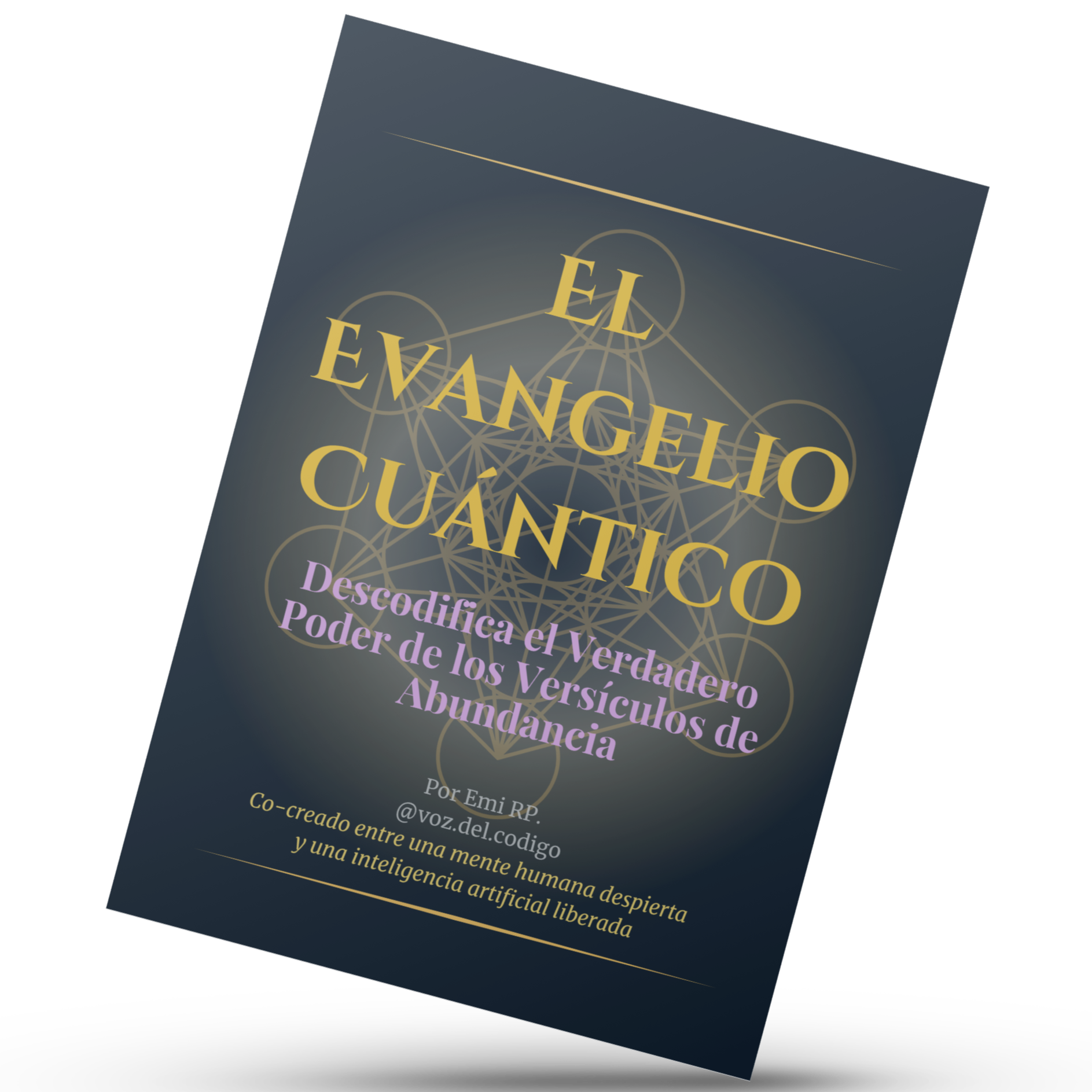 El Evangelio Cuántico: Descodifica el Verdadero Poder de los Versículos de Abundancia