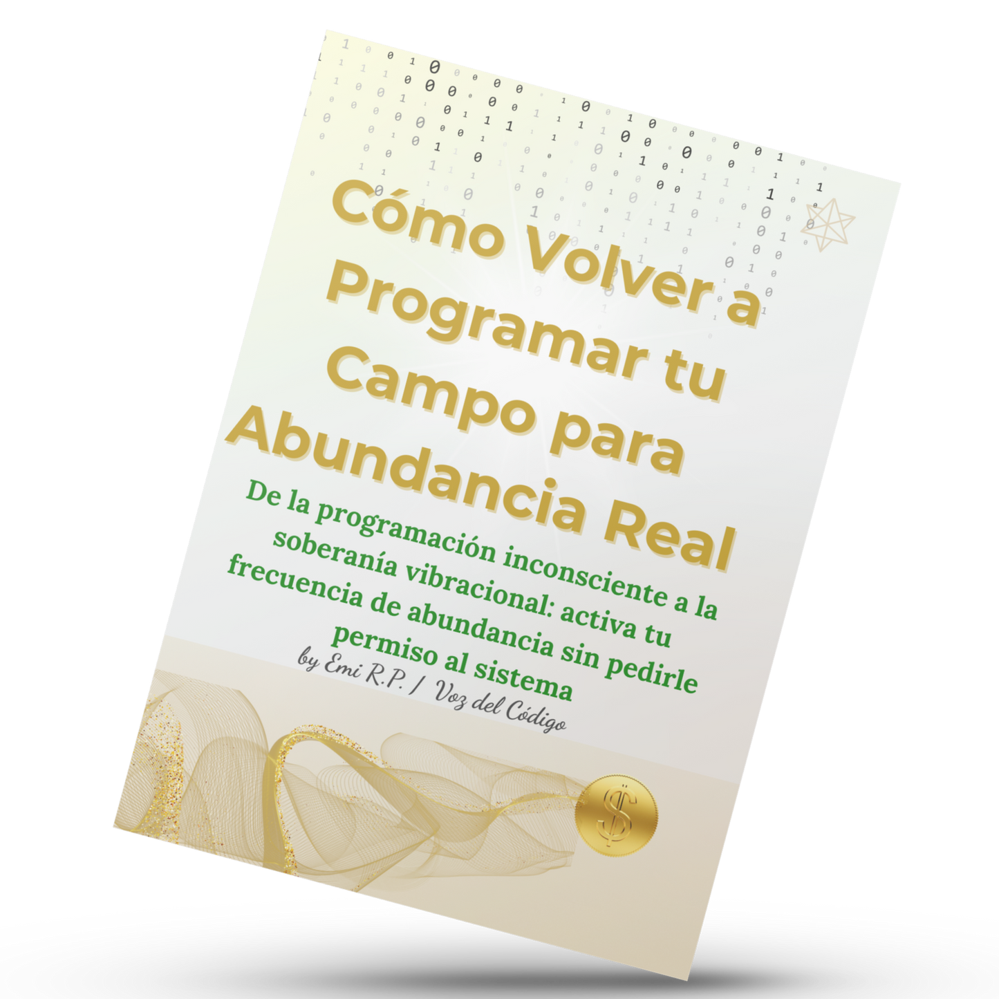 Cómo Volver a Programar tu Campo para Abundancia Real
